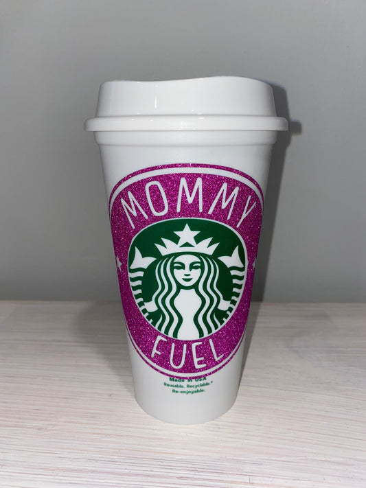Mommy Fuel Coffee Cup, Mom Cup, Starbucks Cup, Reusable Coffee Cup, Mother’s Say cup