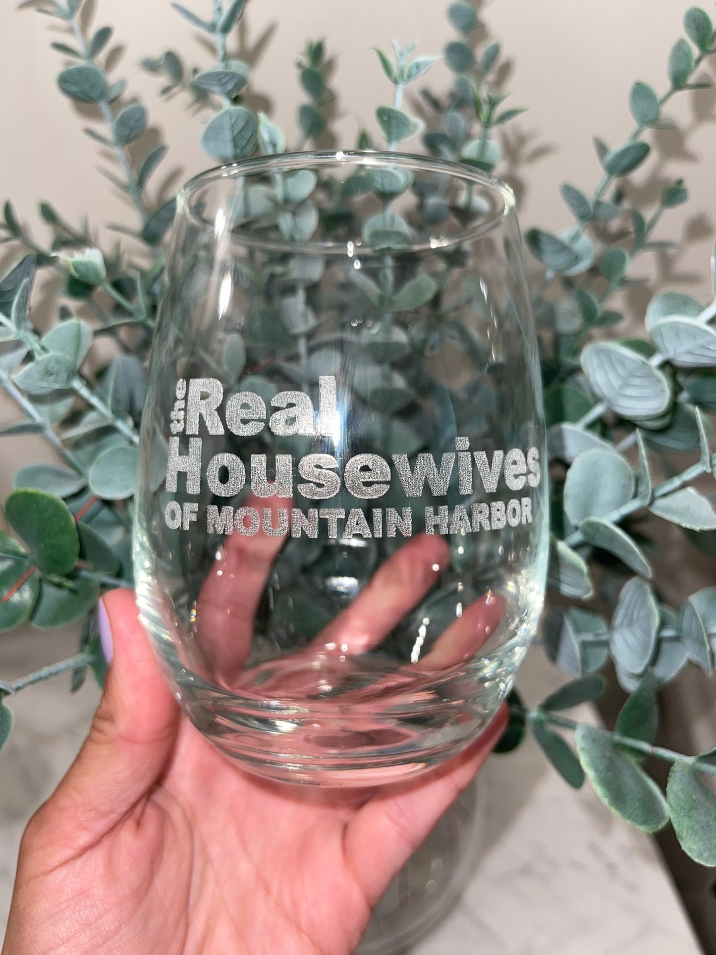 Real Housewives Of Your Town Wine Glass