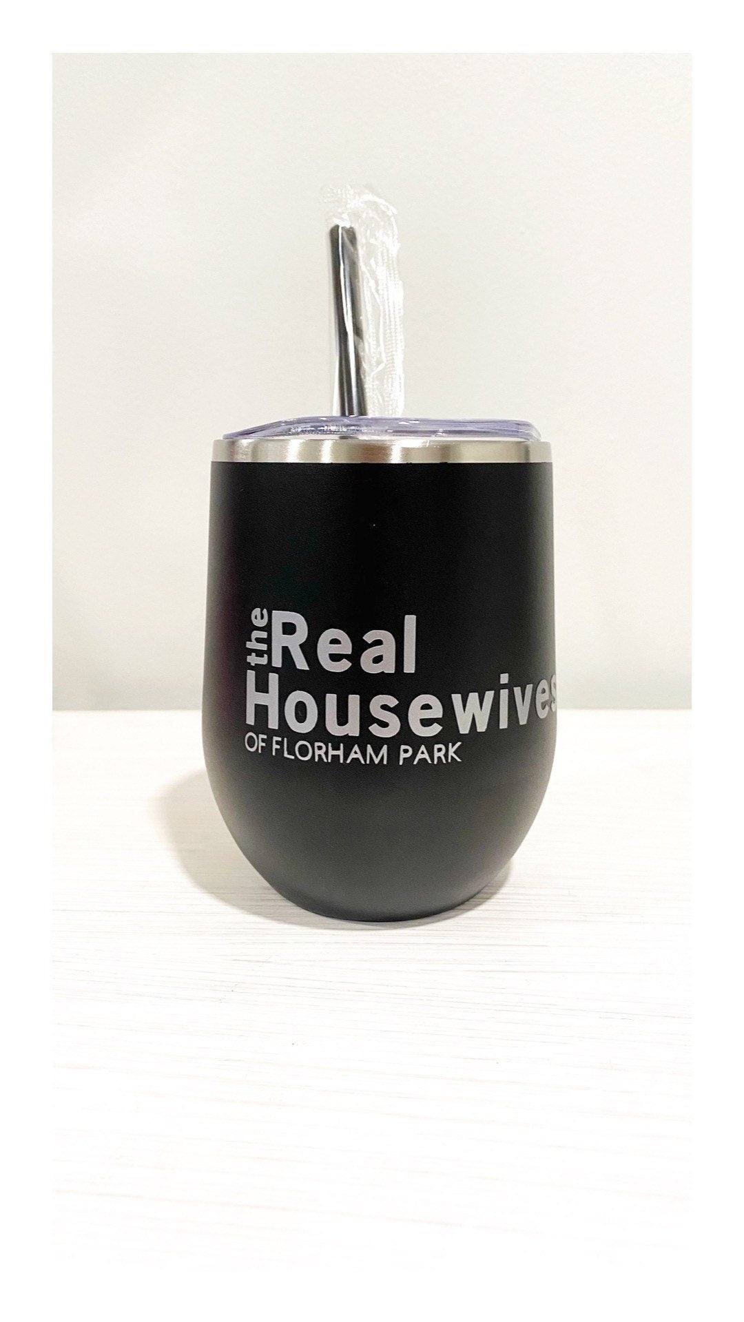 Laser Engraved The Real Housewives Of Your Town Wine Tumbler